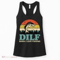 DILF-Damn I Love Fishing Funny Saying Fisher Women's Tank Top thumb 0