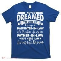 Daughter In Law Of A Freaking Awesome Father In Law T-Shirt thumb 0
