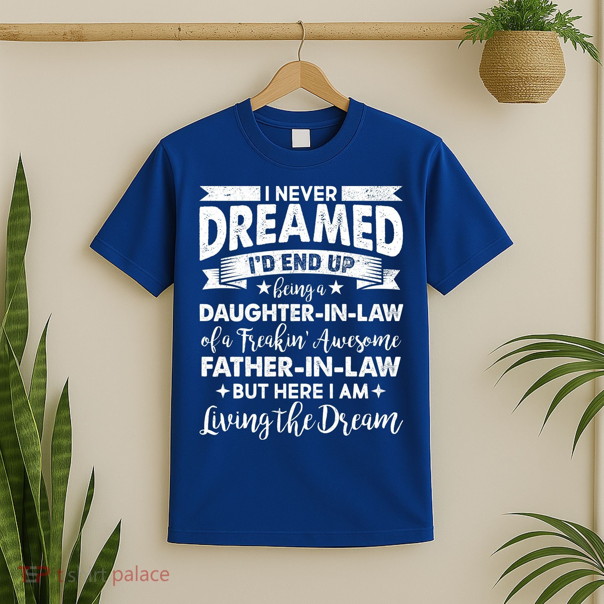Daughter In Law Of A Freaking Awesome Father In Law T-Shirt