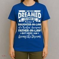 Daughter In Law Of A Freaking Awesome Father In Law T-Shirt thumb 4