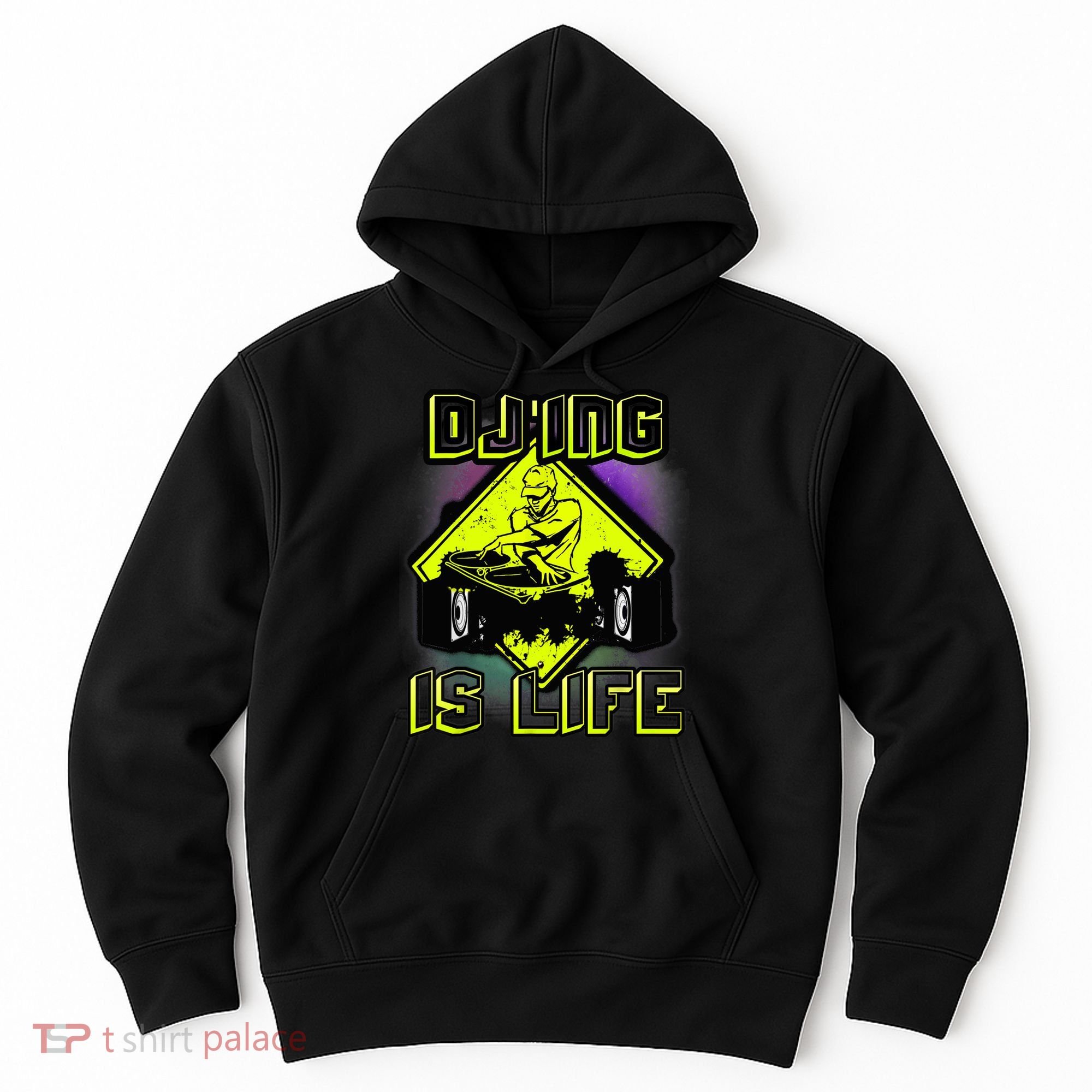 DJ'ING IS LIFE FOR A DJ DJ GEAR Hoodie