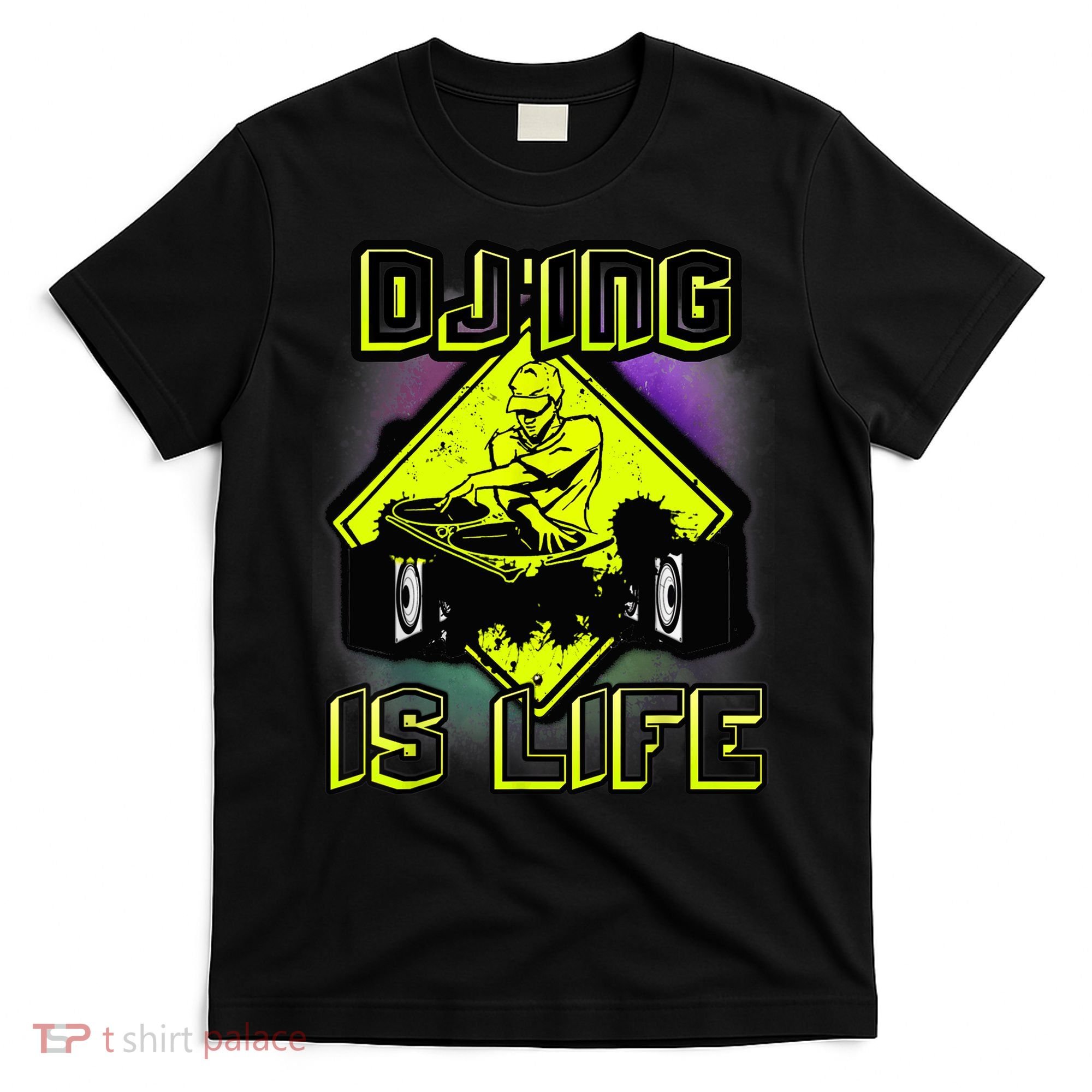 DJ'ING IS LIFE FOR A DJ DJ GEAR T-Shirt