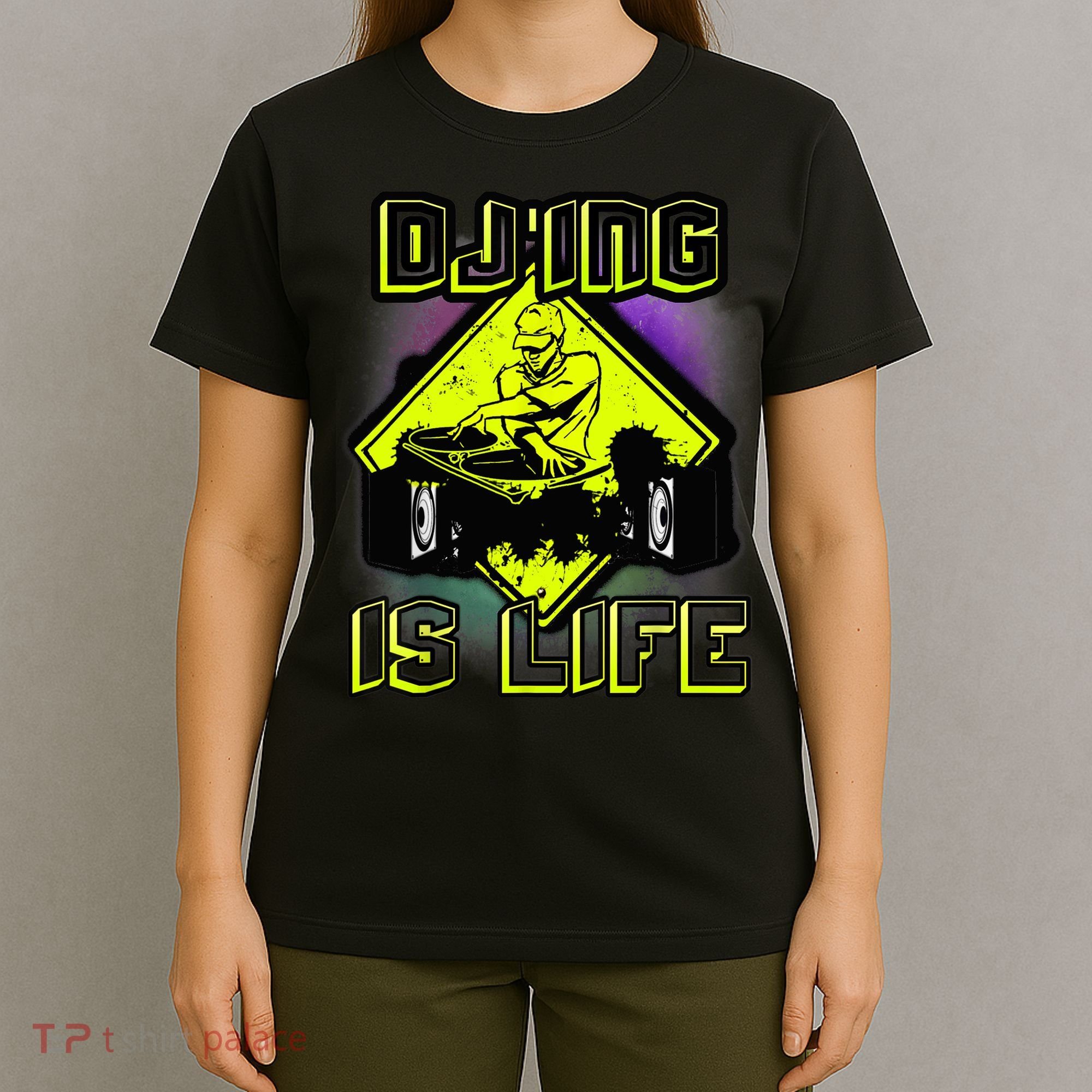 DJ'ING IS LIFE FOR A DJ DJ GEAR T-Shirt