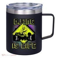 DJ'ING IS LIFE FOR A DJ DJ GEAR 12oz Stainless Steel Coffee Mug thumb 0