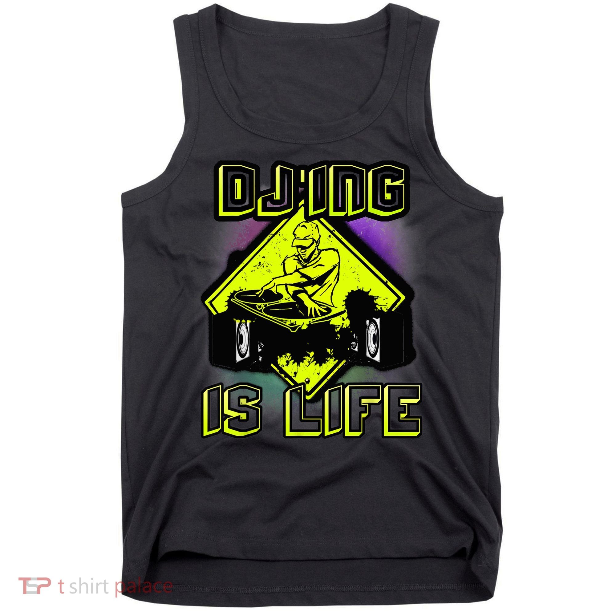 DJ'ING IS LIFE FOR A DJ DJ GEAR Tank Top