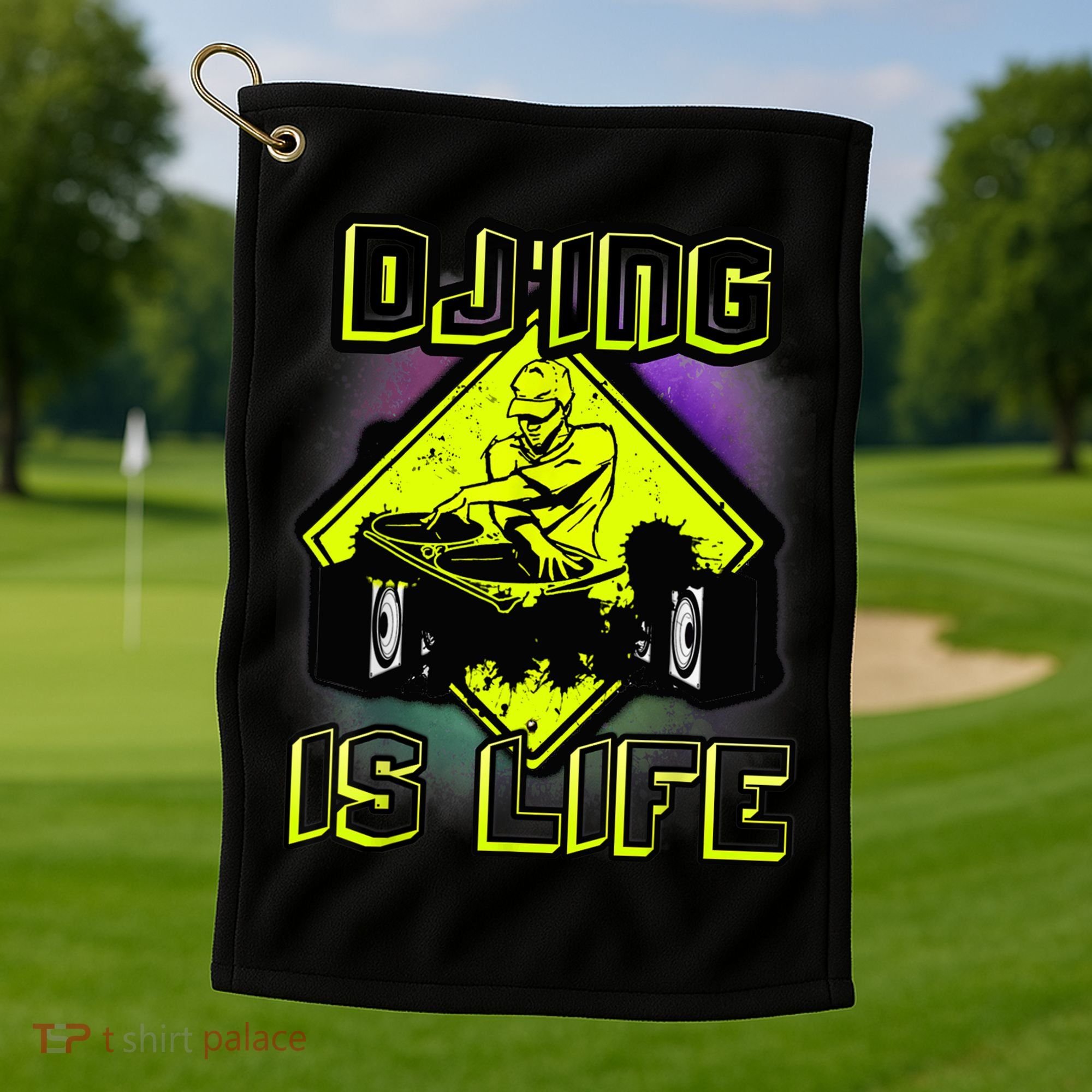 DJ'ING IS LIFE FOR A DJ DJ GEAR Golf Towel
