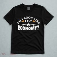 Do I Look Like I Fly Economy Pilot Aviation Aviator T-Shirt thumb 5