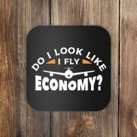 Do I Look Like I Fly Economy Pilot Aviation Aviator Coaster thumb 0