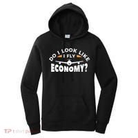 Do I Look Like I Fly Economy Pilot Aviation Aviator Women's Hoodie thumb 0