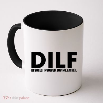 DILF Devoted Involved Loving Father Coffee Mug