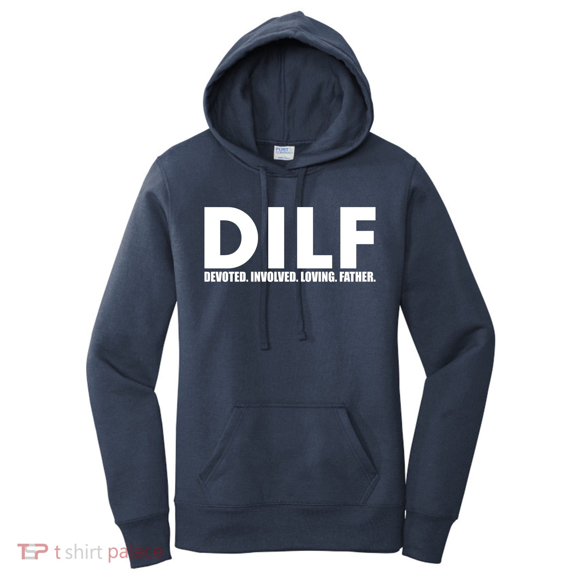 DILF Devoted Involved Loving Father Women's Hoodie