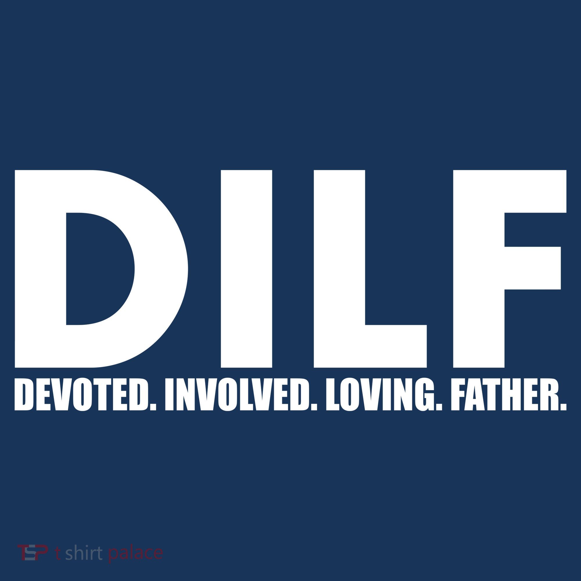 DILF Devoted Involved Loving Father Mousepad