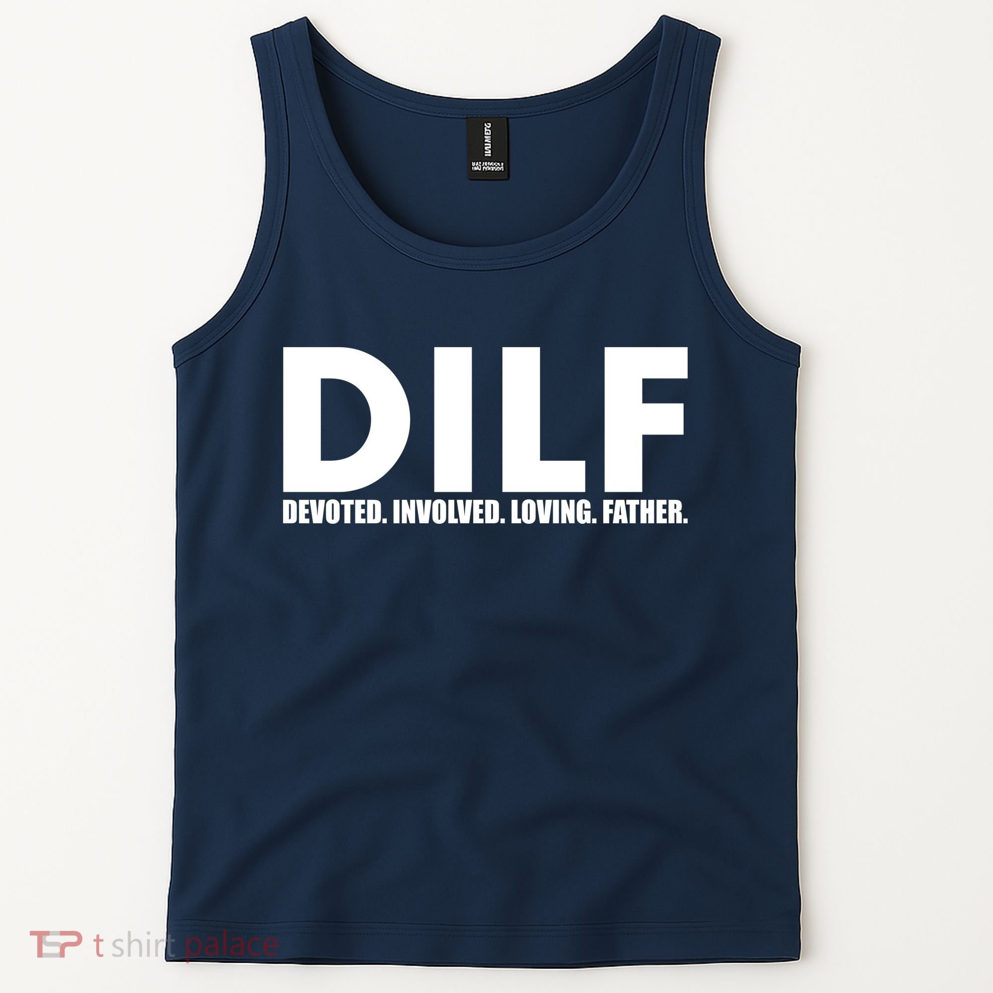 DILF Devoted Involved Loving Father Tank Top
