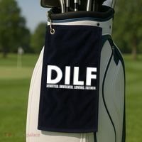 DILF Devoted Involved Loving Father Golf Towel thumb 2