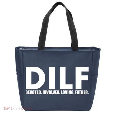 DILF Devoted Involved Loving Father Tote Bag