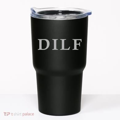 DILF Funny Dad Humor Tumbler