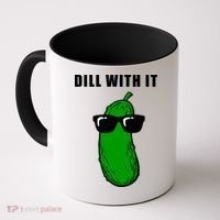 Dill With It Coffee Mug thumb 0