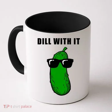 Dill With It Coffee Mug