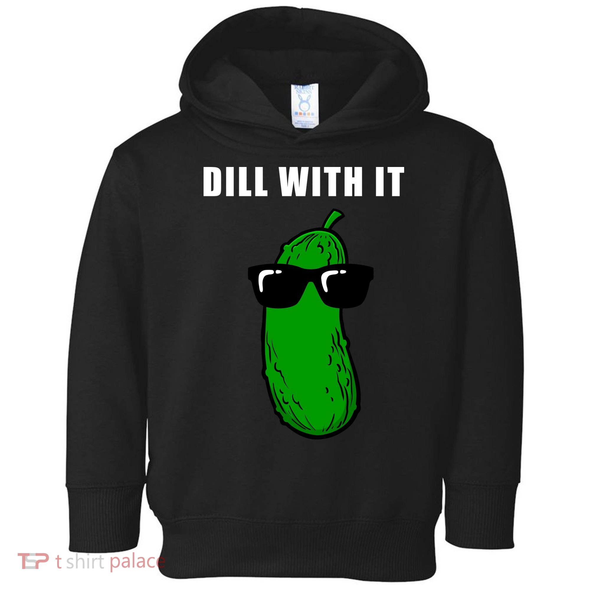 Dill With It Toddler Hoodie