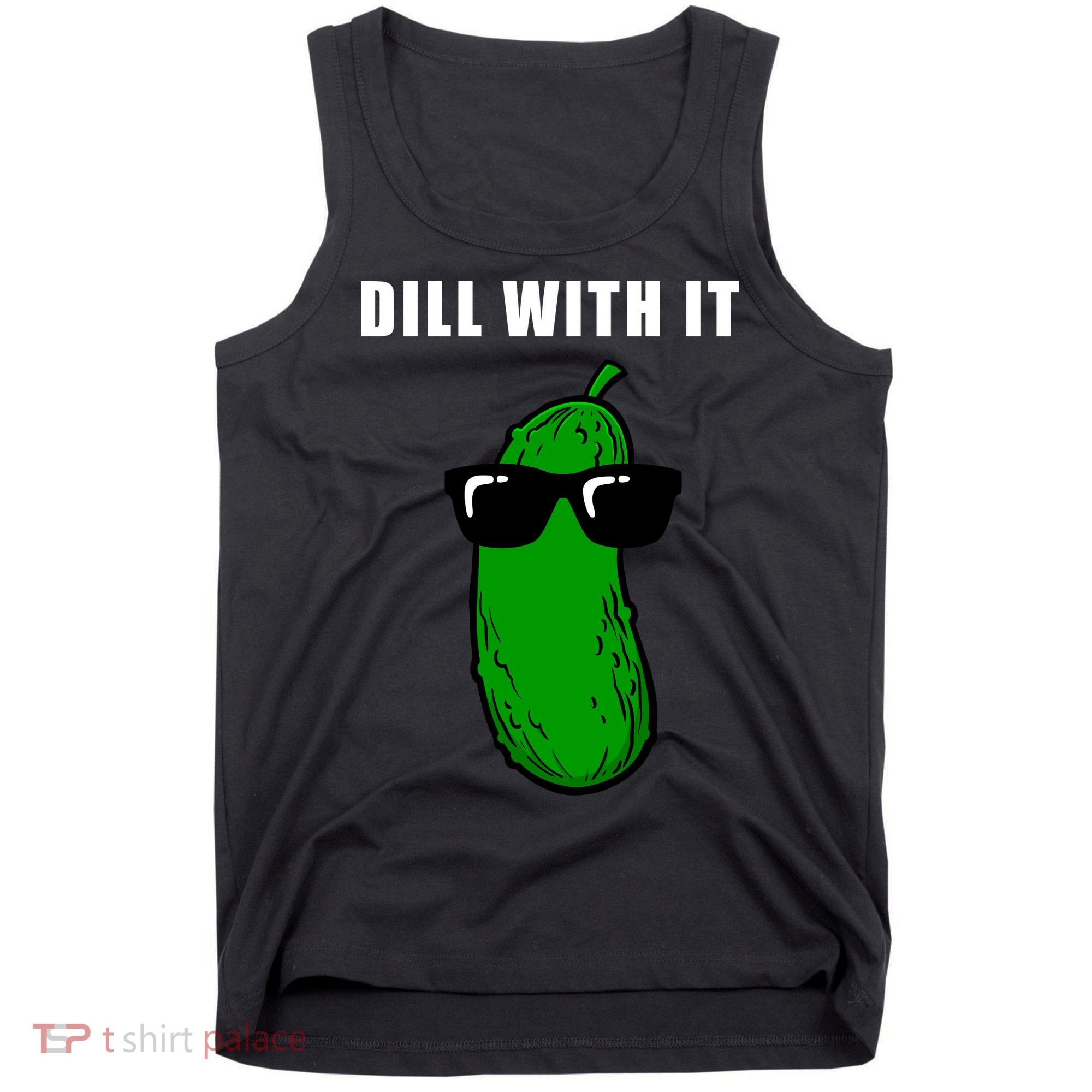 Dill With It Tank Top
