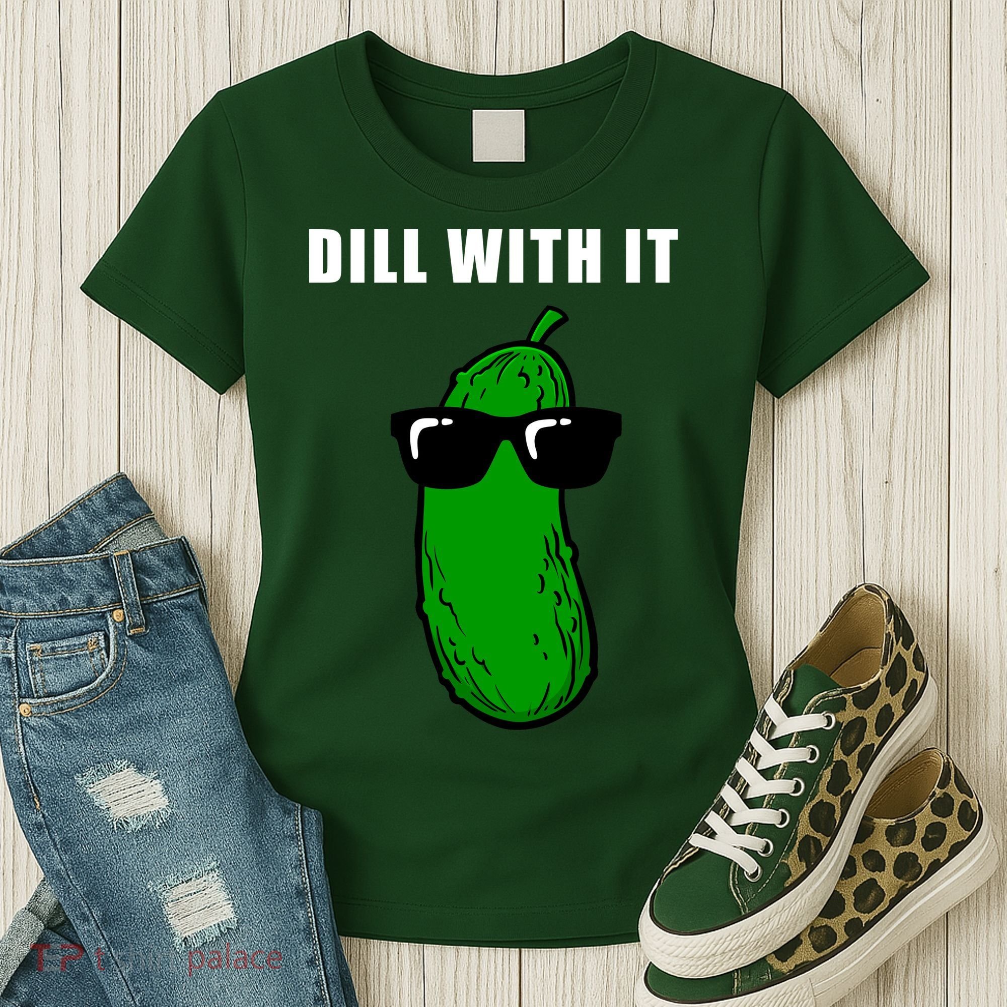 Dill With It Women's T-Shirt