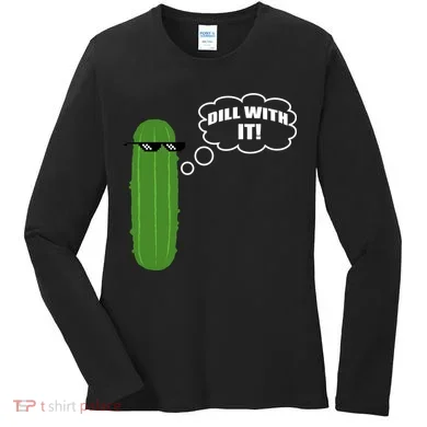 Dill With It Pickle Women's Long Sleeve Shirt