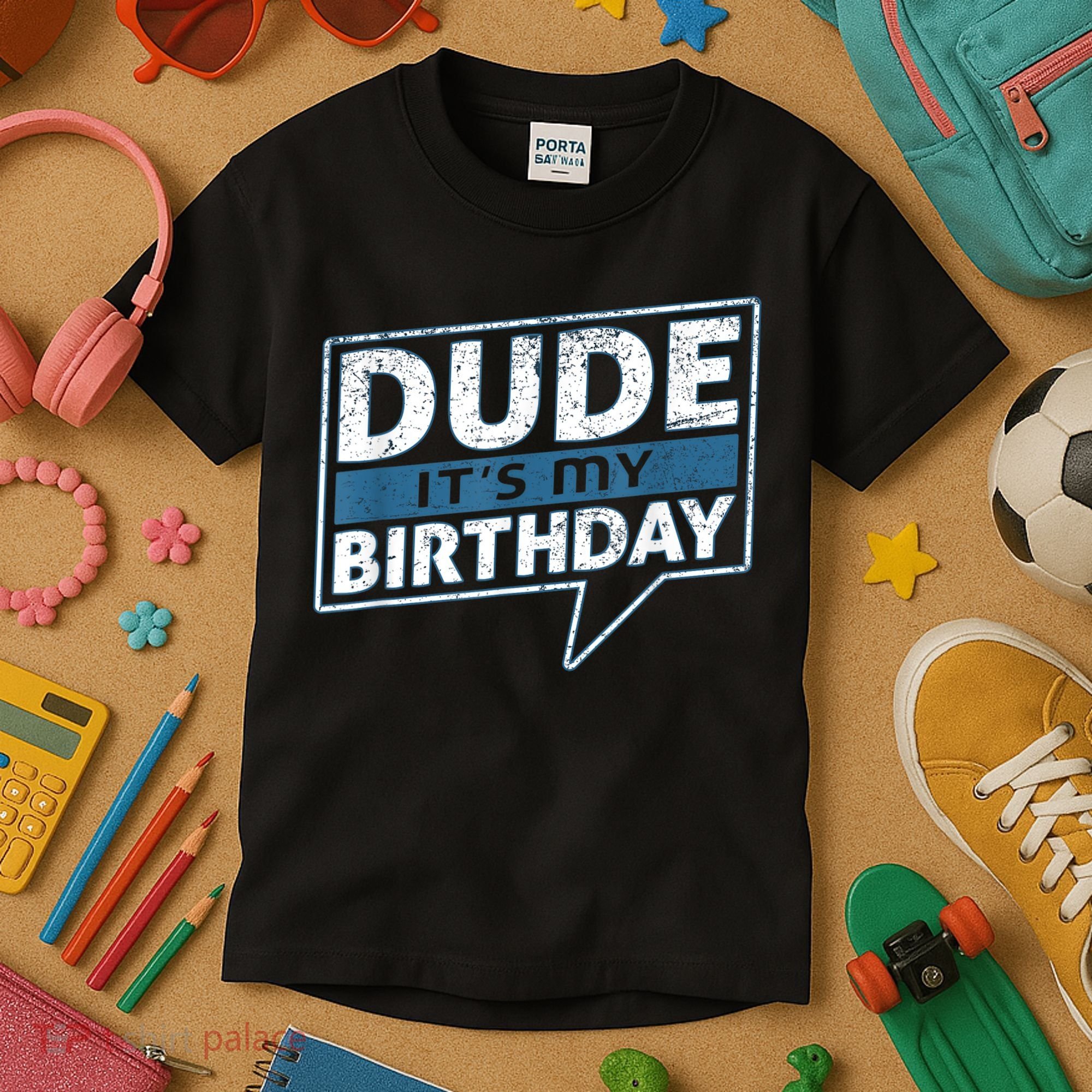 Dude Its My Birthday Party Happy Celebration Kids T-Shirt