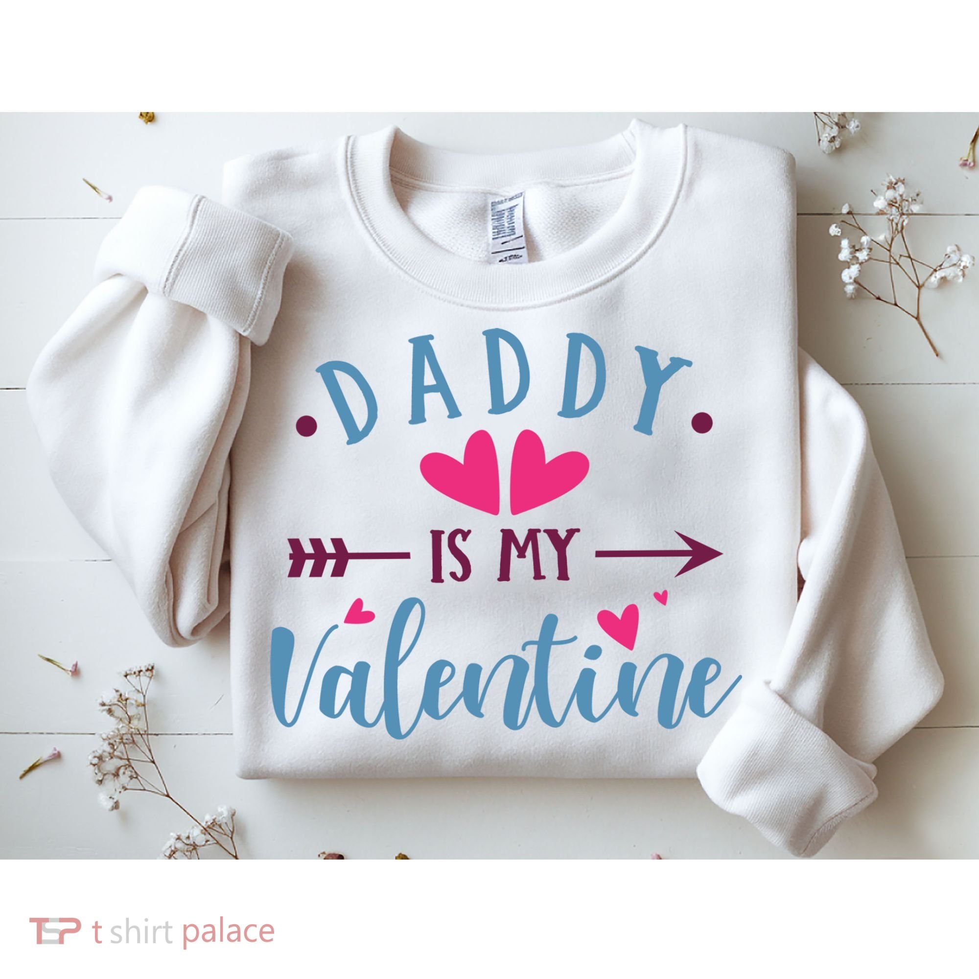 Daddy Is My Valentine Cute Holiday Sweatshirt