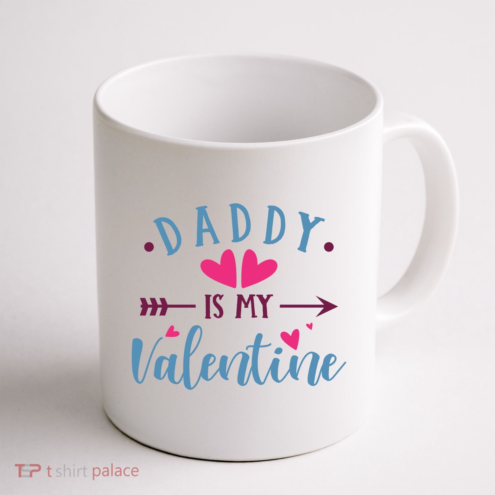 Daddy Is My Valentine Cute Holiday Coffee Mug