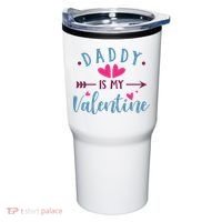 Daddy Is My Valentine Cute Holiday Tumbler thumb 0