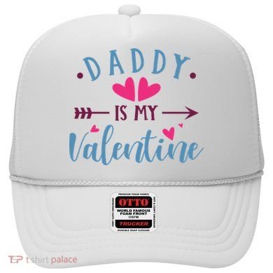 Daddy Is My Valentine Cute Holiday Hat