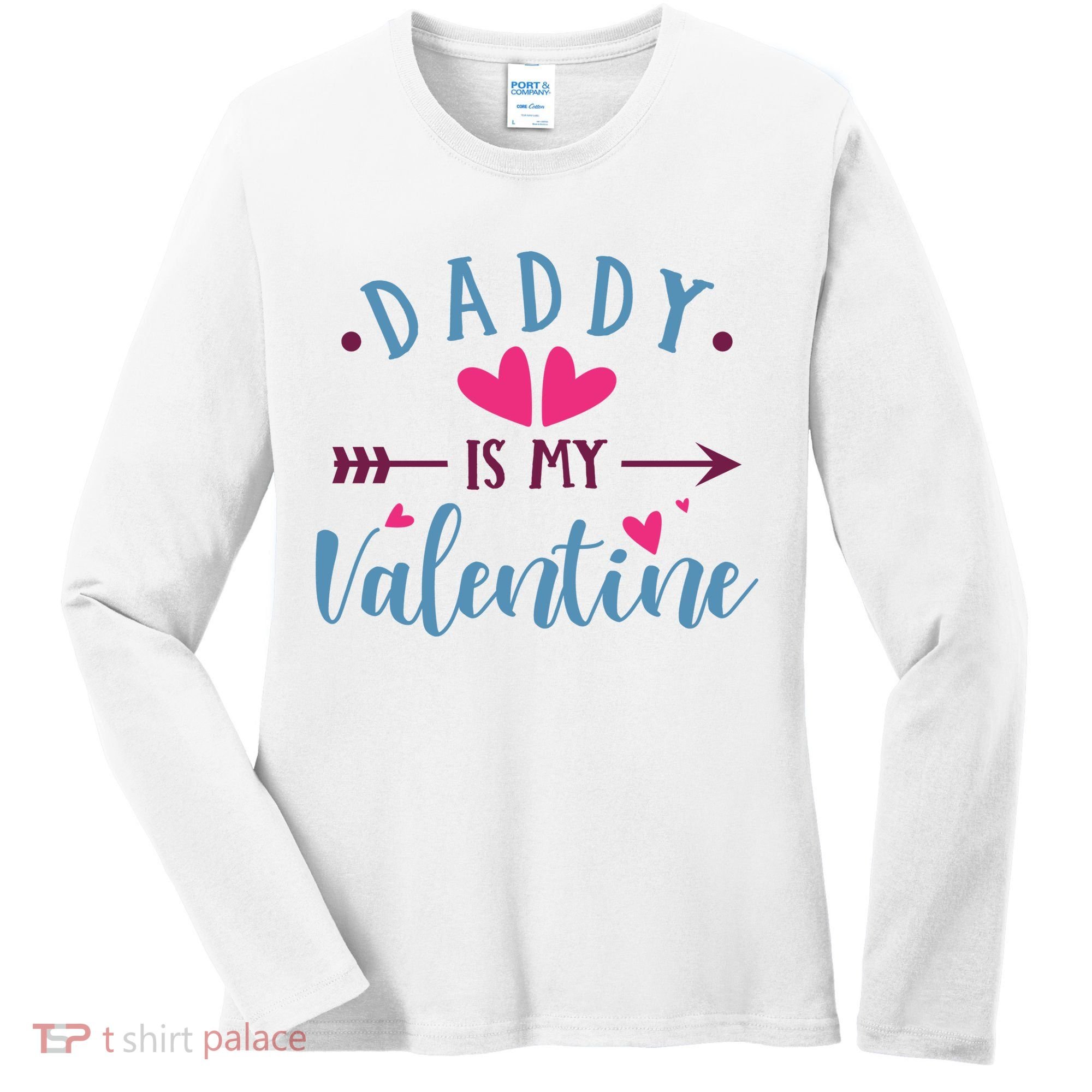 Daddy Is My Valentine Cute Holiday Women's Long Sleeve Shirt