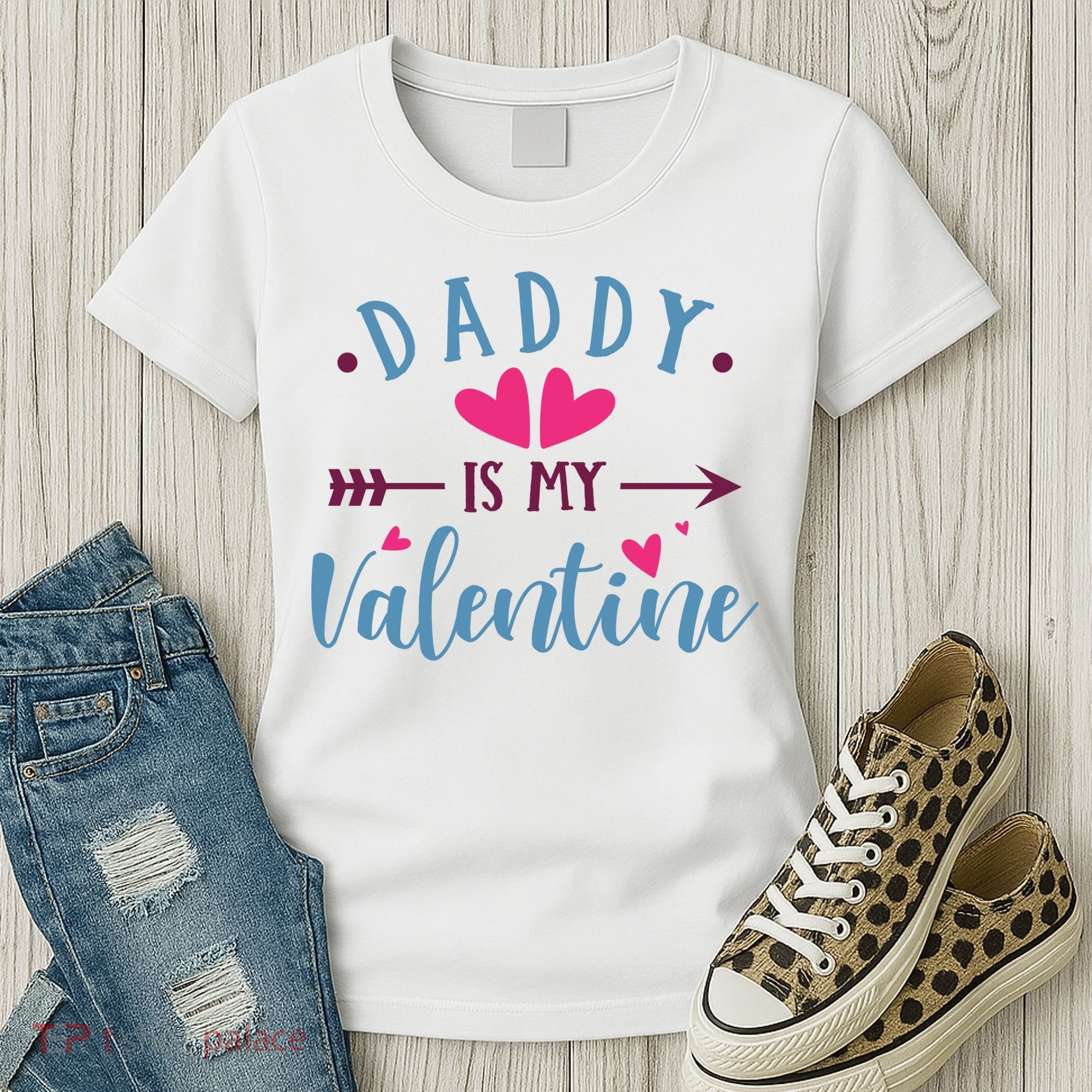 Daddy Is My Valentine Cute Holiday Women's T-Shirt