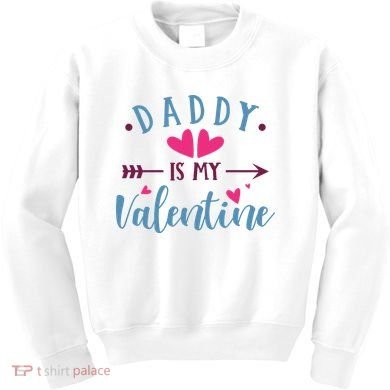Daddy Is My Valentine Cute Holiday Kids Sweatshirt