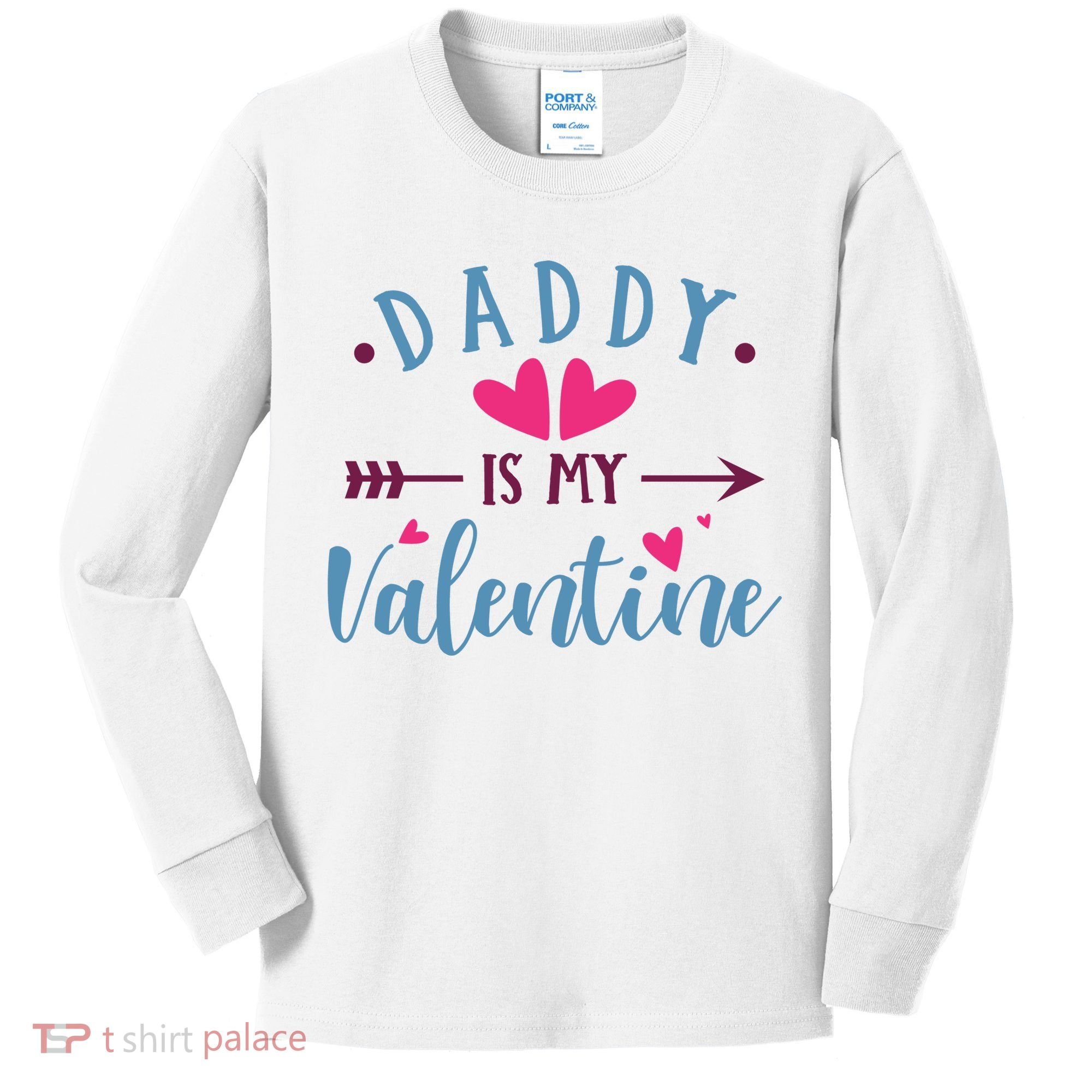 Daddy Is My Valentine Cute Holiday Kids Long Sleeve Shirt