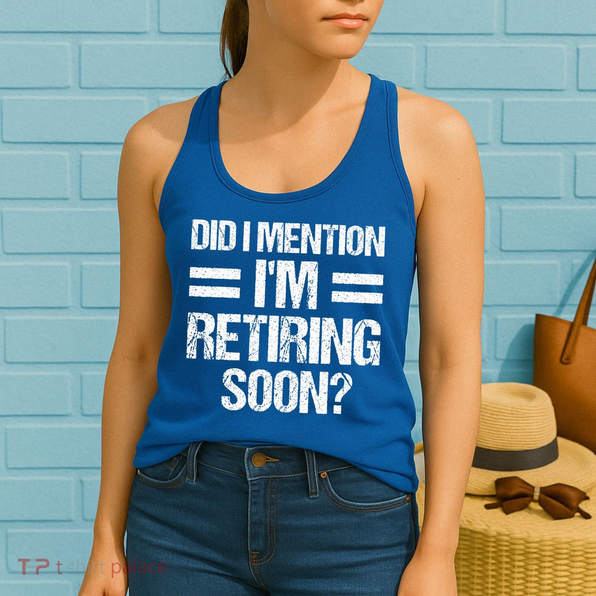 Did I Mention IM Retiring Soon Women's Tank Top