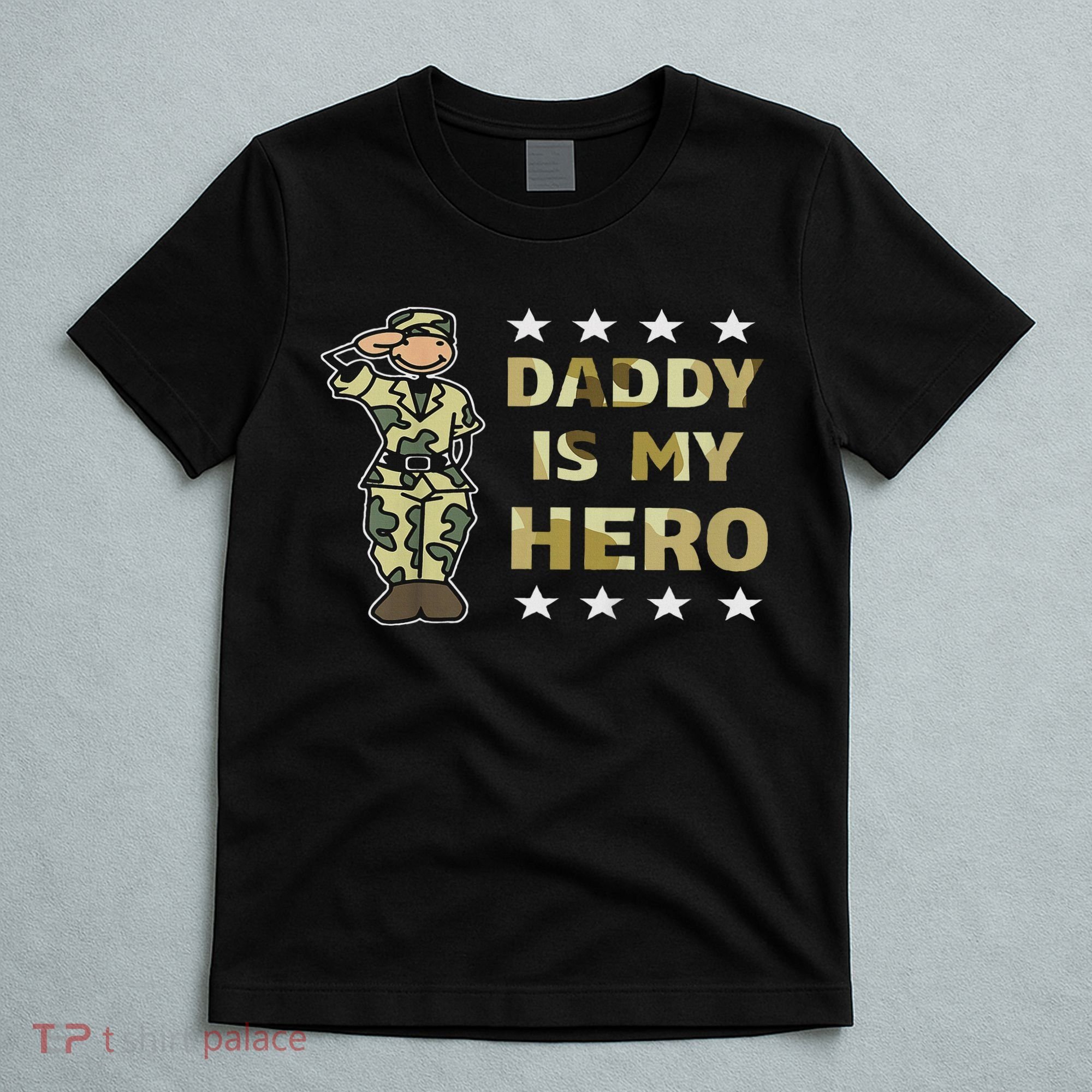 Daddy Is My Hero Military T-Shirt