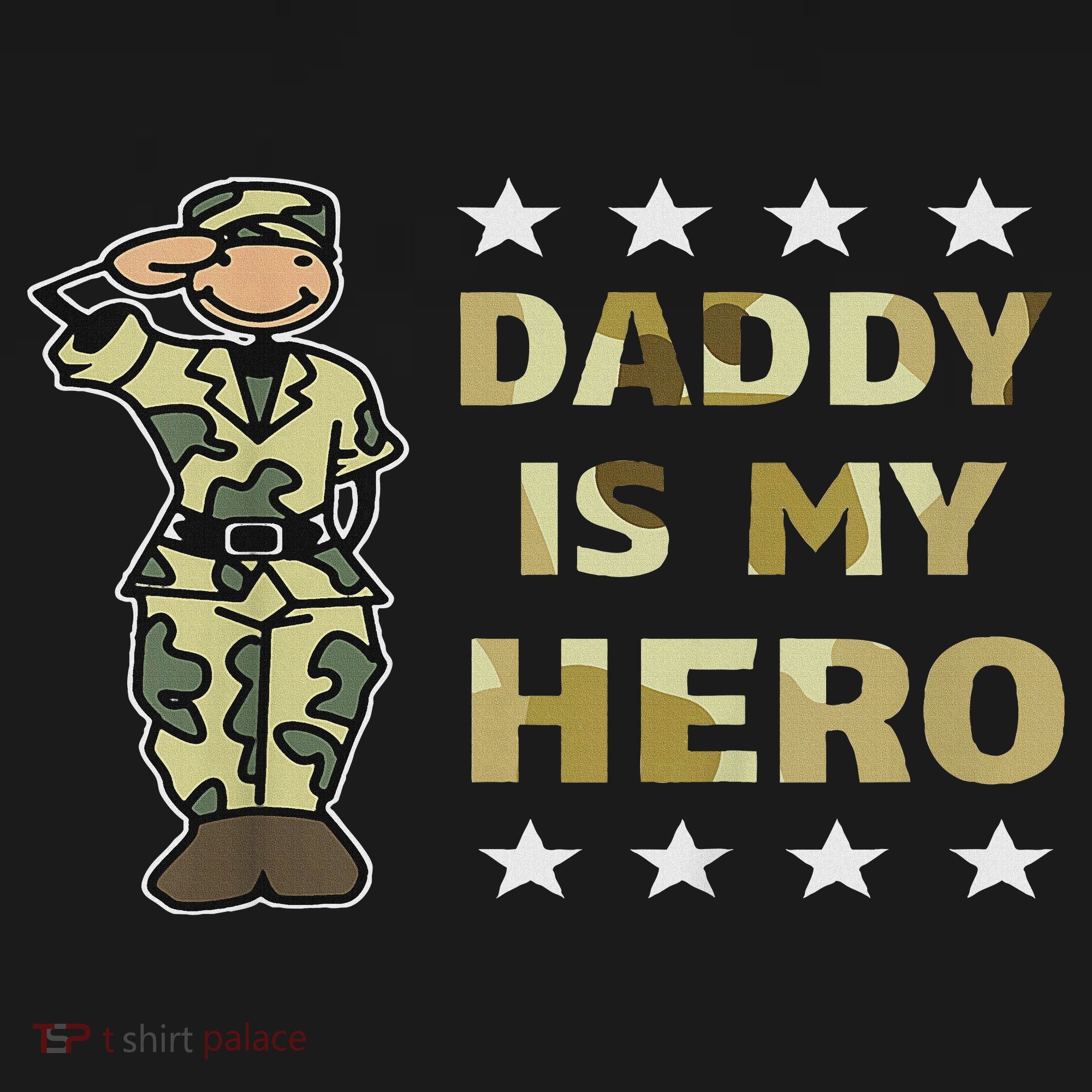Daddy Is My Hero Military T-Shirt