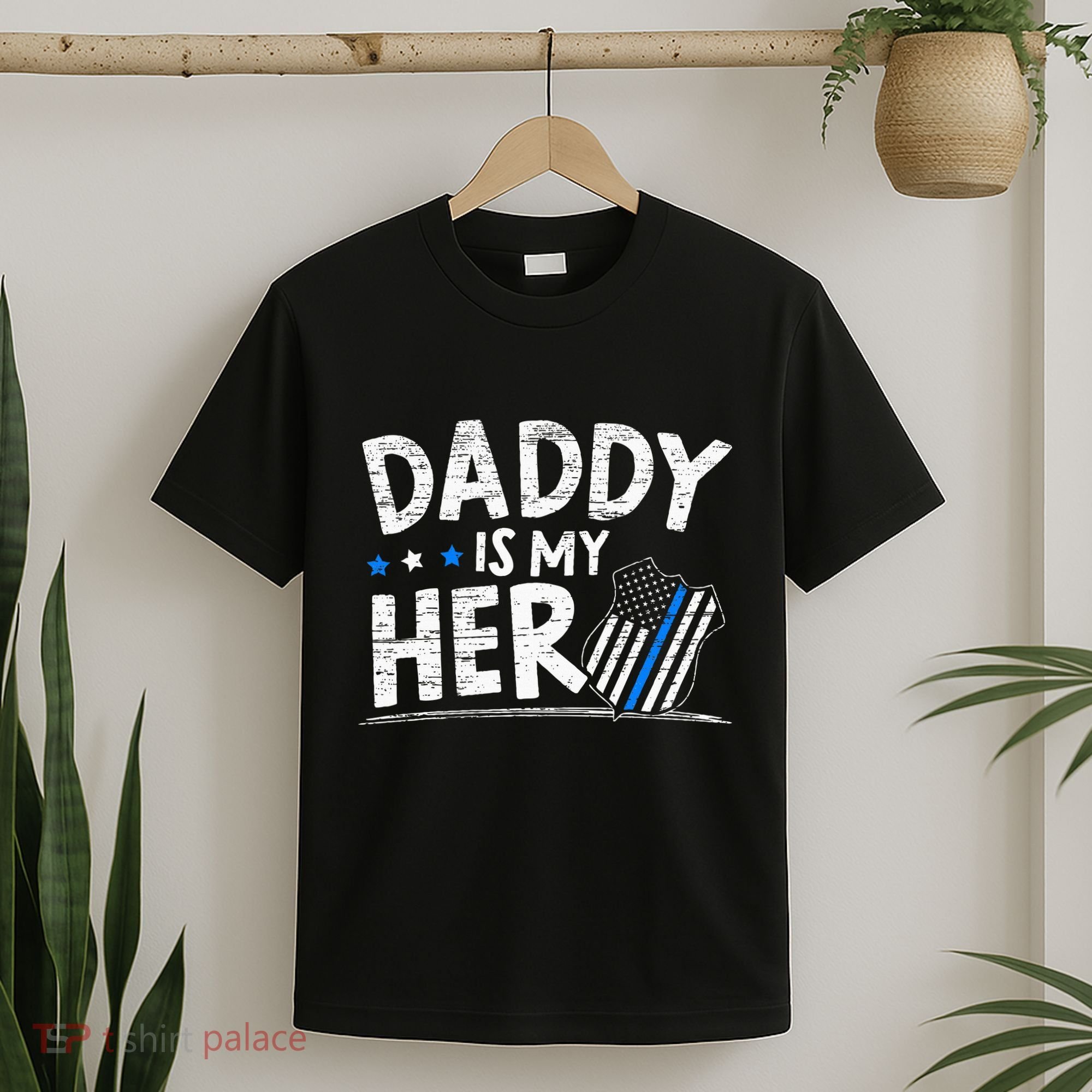 Daddy Is My Hero Police Thin Blue Line Law Enforcement T-Shirt