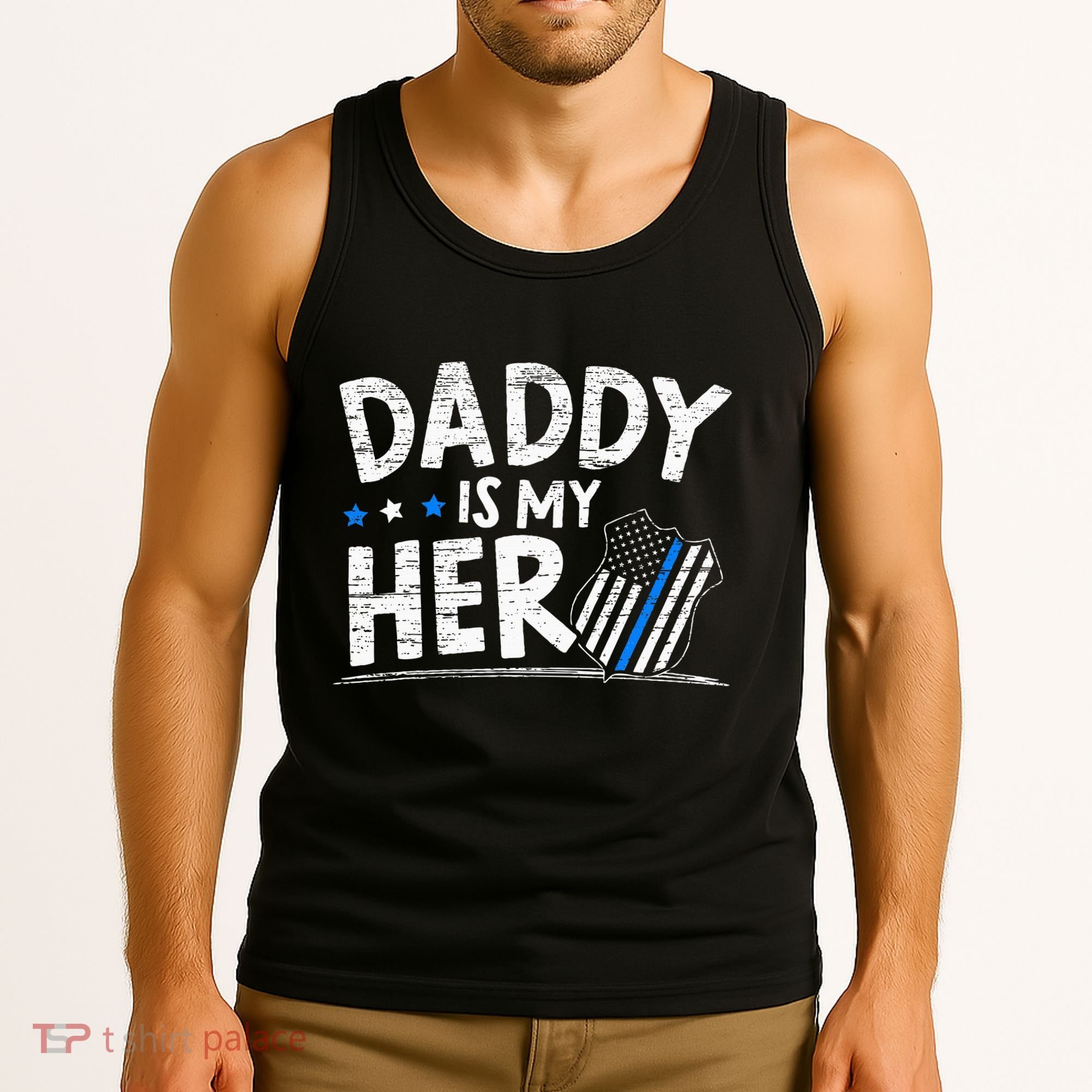 Daddy Is My Hero Police Thin Blue Line Law Enforcement Tank Top