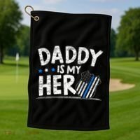 Daddy Is My Hero Police Thin Blue Line Law Enforcement Golf Towel thumb 1