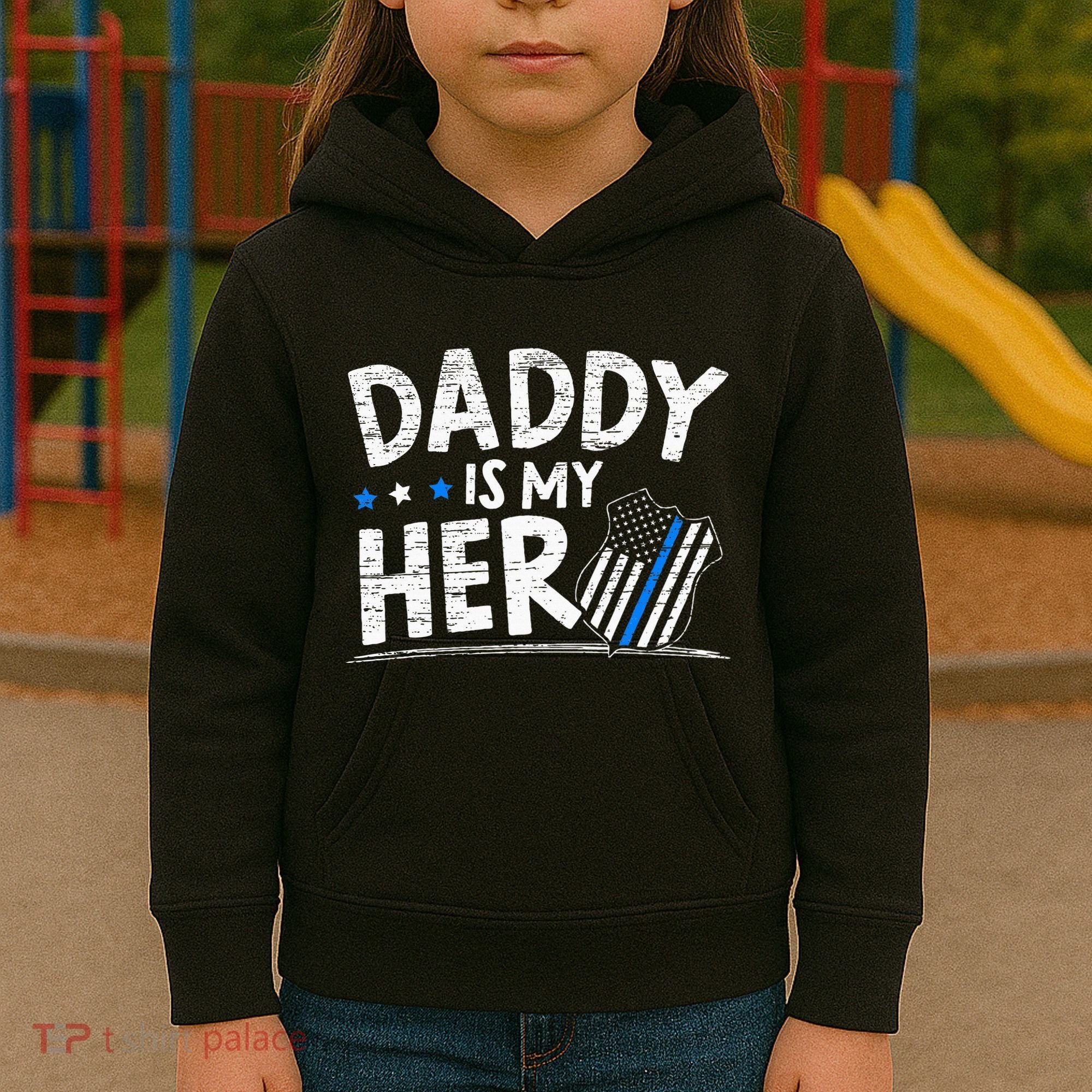 Daddy Is My Hero Police Thin Blue Line Law Enforcement Kids Hoodie