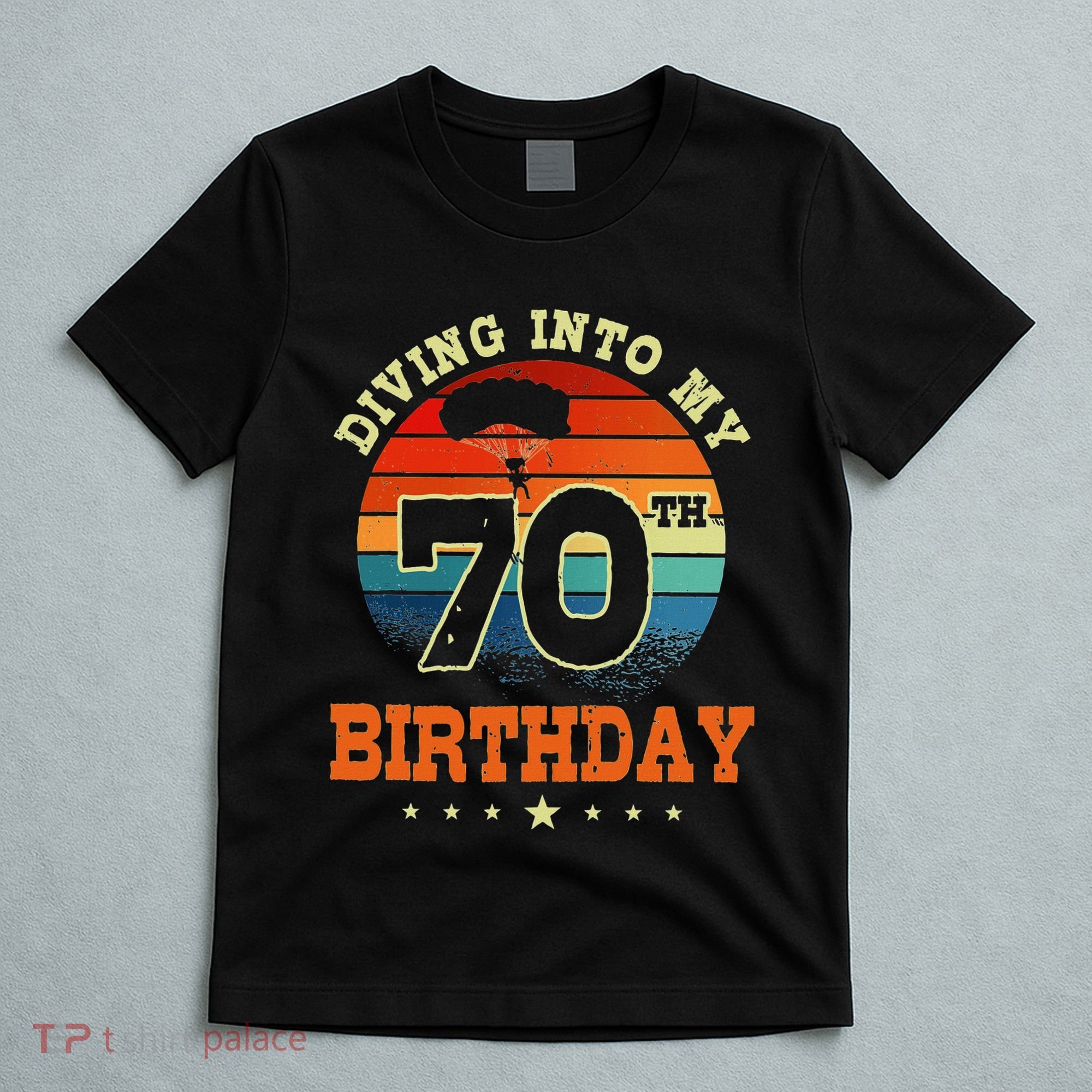 Diving Into My 70th Birthday Sky Diving Parachute Lover T-Shirt
