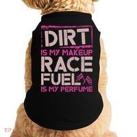 Dirt Is My Makeup Race Fuel Is My Perfume Dirt Track Racing Doggie Tank thumb 0