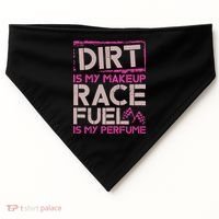 Dirt Is My Makeup Race Fuel Is My Perfume Dirt Track Racing USA-Made Doggie Bandana thumb 0