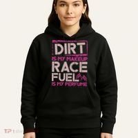 Dirt Is My Makeup Race Fuel Is My Perfume Dirt Track Racing Hoodie thumb 5