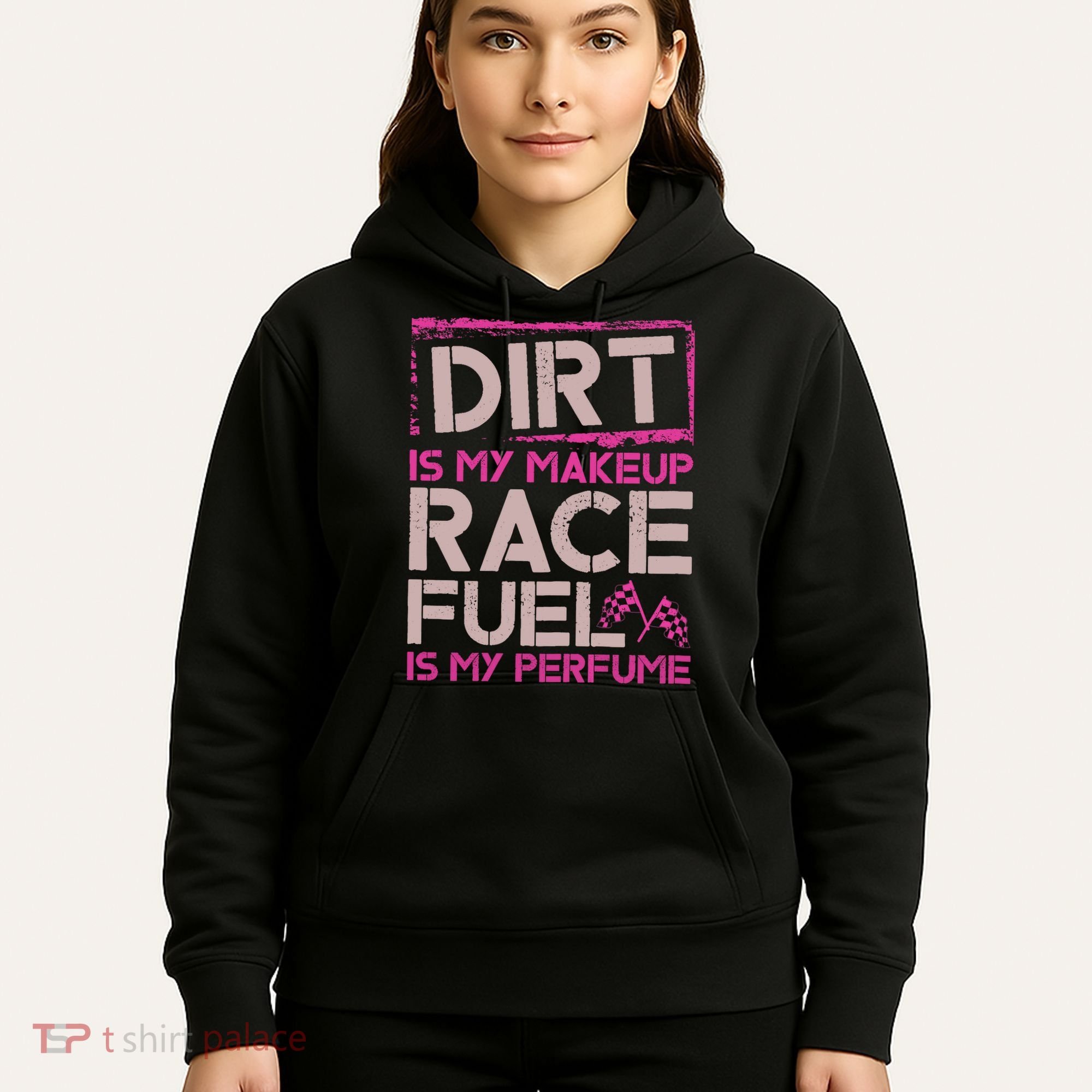 Dirt Is My Makeup Race Fuel Is My Perfume Dirt Track Racing Hoodie