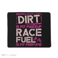 Dirt Is My Makeup Race Fuel Is My Perfume Dirt Track Racing Mousepad thumb 0