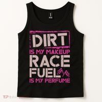 Dirt Is My Makeup Race Fuel Is My Perfume Dirt Track Racing Tank Top thumb 2