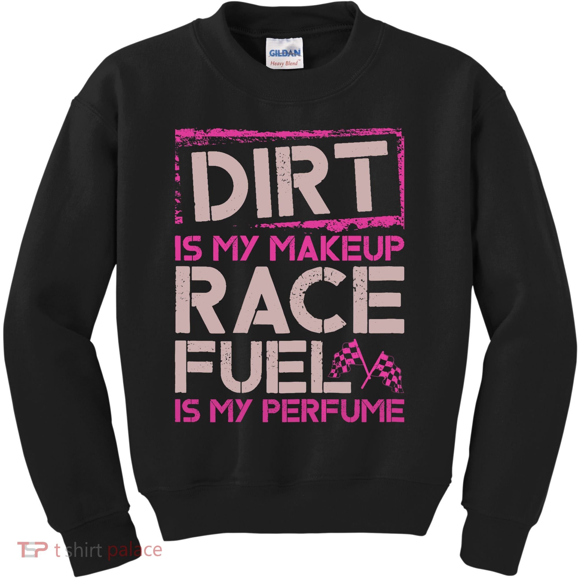 Dirt Is My Makeup Race Fuel Is My Perfume Dirt Track Racing Kids Sweatshirt
